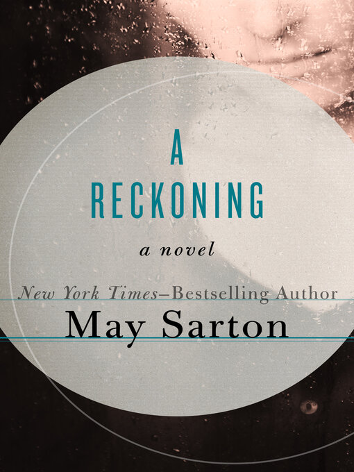 Title details for A Reckoning by May Sarton - Wait list